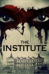 دانلود فیلم The Institute 2017 بدون سانسور با پخش آنلاین دانلود فیلم The Institute 2017 بدون سانسور با پخش آنلاین