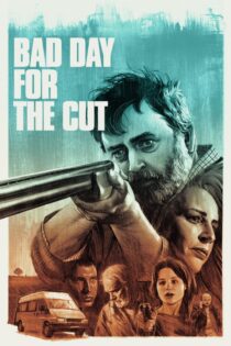 دانلود فیلم Bad Day for the Cut 2017 بدون سانسور با پخش آنلاین