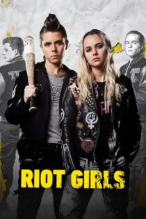 دانلود فیلم Riot Girls 2019 بدون سانسور با پخش آنلاین