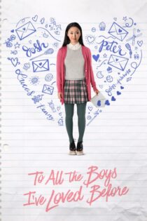 دانلود فیلم To All the Boys I’ve Loved Before 2018 بدون سانسور با پخش آنلاین دانلود فیلم To All the Boys I’ve Loved Before 2018 بدون سانسور با پخش آنلاین