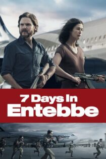 دانلود فیلم 7 Days in Entebbe 2018 بدون سانسور با پخش آنلاین دانلود فیلم 7 Days in Entebbe 2018 بدون سانسور با پخش آنلاین