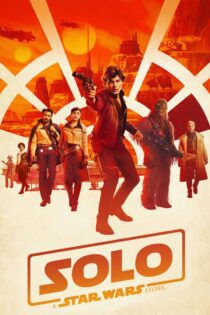 دانلود فیلم Solo: A Star Wars Story 2018 بدون سانسور با پخش آنلاین دانلود فیلم Solo: A Star Wars Story 2018 بدون سانسور با پخش آنلاین