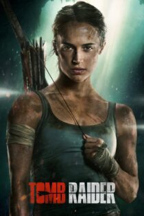دانلود فیلم Tomb Raider 2018 بدون سانسور با پخش آنلاین دانلود فیلم Tomb Raider 2018 بدون سانسور با پخش آنلاین