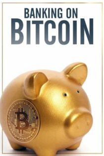 دانلود فیلم Banking on Bitcoin 2016 بدون سانسور با پخش آنلاین