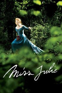 دانلود فیلم Miss Julie 2014 بدون سانسور با پخش آنلاین دانلود فیلم Miss Julie 2014 بدون سانسور با پخش آنلاین