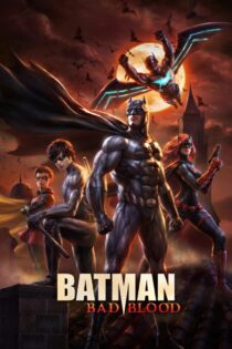 دانلود فیلم Batman: Bad Blood 2016 بدون سانسور با پخش آنلاین دانلود فیلم Batman: Bad Blood 2016 بدون سانسور با پخش آنلاین