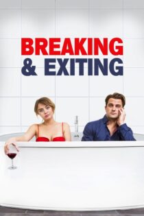دانلود فیلم Breaking & Exiting 2018 بدون سانسور با پخش آنلاین دانلود فیلم Breaking & Exiting 2018 بدون سانسور با پخش آنلاین