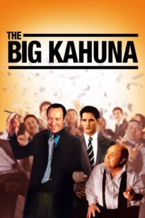 دانلود فیلم The Big Kahuna 1999 بدون سانسور با پخش آنلاین دانلود فیلم The Big Kahuna 1999 بدون سانسور با پخش آنلاین