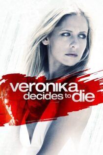 دانلود فیلم Veronika Decides to Die 2009 بدون سانسور با پخش آنلاین