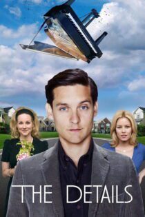 دانلود فیلم The Details 2011 بدون سانسور با پخش آنلاین دانلود فیلم The Details 2011 بدون سانسور با پخش آنلاین