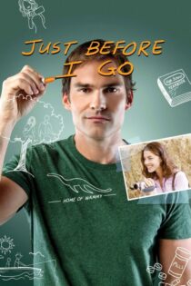 دانلود فیلم Just Before I Go 2014 بدون سانسور با پخش آنلاین
