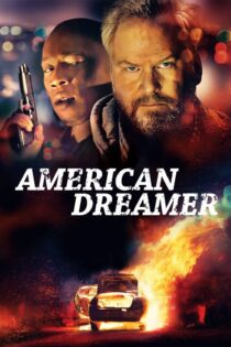 دانلود فیلم American Dreamer 2018 بدون سانسور با پخش آنلاین
