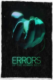 دانلود فیلم Errors of the Human Body 2012 بدون سانسور با پخش آنلاین