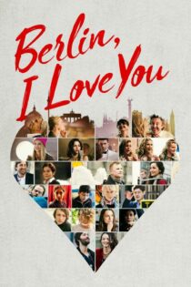 دانلود فیلم Berlin, I Love You 2019 بدون سانسور با پخش آنلاین