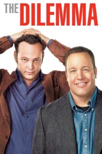 دانلود فیلم The Dilemma 2011 بدون سانسور با پخش آنلاین