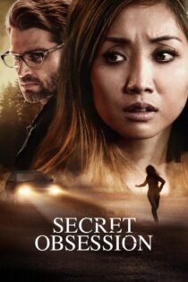 دانلود فیلم Secret Obsession 2019 بدون سانسور با پخش آنلاین