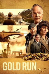 دانلود فیلم Gold Run 2022 بدون سانسور با پخش آنلاین دانلود فیلم Gold Run 2022 بدون سانسور با پخش آنلاین