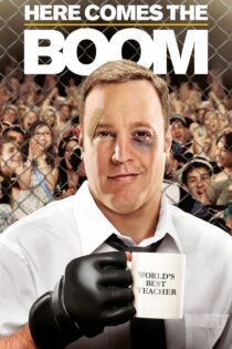 دانلود فیلم Here Comes the Boom 2012 بدون سانسور با پخش آنلاین