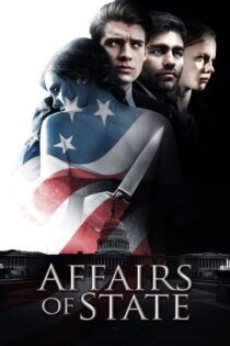 دانلود فیلم Affairs of State 2018 بدون سانسور با پخش آنلاین