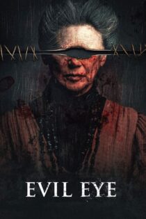 دانلود فیلم Evil Eye 2022 بدون سانسور با پخش آنلاین