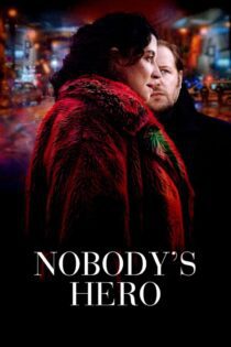 دانلود فیلم Nobody’s Hero 2022 بدون سانسور با پخش آنلاین