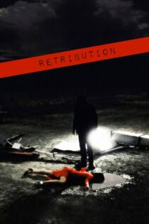 دانلود فیلم Retribution 2006 بدون سانسور با پخش آنلاین دانلود فیلم Retribution 2006 بدون سانسور با پخش آنلاین