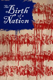 دانلود فیلم The Birth of a Nation 2016 بدون سانسور با پخش آنلاین دانلود فیلم The Birth of a Nation 2016 بدون سانسور با پخش آنلاین
