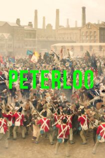 دانلود فیلم Peterloo 2018 بدون سانسور با پخش آنلاین