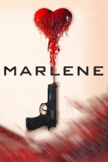 دانلود فیلم Marlene 2020 بدون سانسور با پخش آنلاین دانلود فیلم Marlene 2020 بدون سانسور با پخش آنلاین