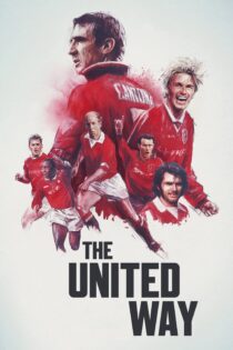 دانلود فیلم The United Way 2021 بدون سانسور با پخش آنلاین