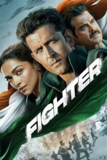 دانلود فیلم Fighter 2024 بدون سانسور با پخش آنلاین