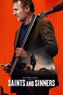 دانلود فیلم In the Land of Saints and Sinners 2023 بدون سانسور با پخش آنلاین دانلود فیلم In the Land of Saints and Sinners 2023 بدون سانسور با پخش آنلاین