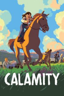 دانلود فیلم Calamity, a Childhood of Martha Jane Cannary 2020 بدون سانسور با پخش آنلاین