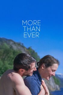 دانلود فیلم More Than Ever 2022 بدون سانسور با پخش آنلاین دانلود فیلم More Than Ever 2022 بدون سانسور با پخش آنلاین