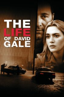 دانلود فیلم The Life of David Gale 2003 بدون سانسور با پخش آنلاین دانلود فیلم The Life of David Gale 2003 بدون سانسور با پخش آنلاین