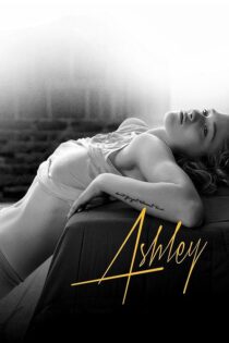 دانلود فیلم Ashley 2013 بدون سانسور با پخش آنلاین