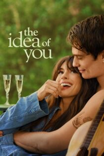 دانلود فیلم The Idea of You 2024 بدون سانسور با پخش آنلاین دانلود فیلم The Idea of You 2024 بدون سانسور با پخش آنلاین
