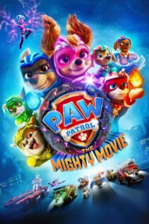 دانلود فیلم PAW Patrol: The Mighty Movie 2023 بدون سانسور با پخش آنلاین دانلود فیلم PAW Patrol: The Mighty Movie 2023 بدون سانسور با پخش آنلاین