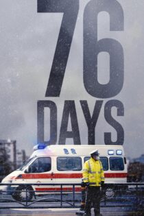 دانلود فیلم 76 Days 2020 بدون سانسور با پخش آنلاین دانلود فیلم 76 Days 2020 بدون سانسور با پخش آنلاین