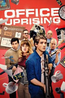 دانلود فیلم Office Uprising 2018 بدون سانسور با پخش آنلاین دانلود فیلم Office Uprising 2018 بدون سانسور با پخش آنلاین