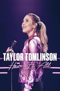 دانلود فیلم Taylor Tomlinson: Have It All 2024 بدون سانسور با پخش آنلاین
