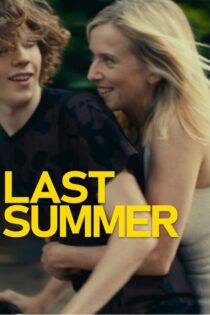 دانلود فیلم Last Summer 2023 بدون سانسور با پخش آنلاین دانلود فیلم Last Summer 2023 بدون سانسور با پخش آنلاین
