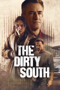 دانلود فیلم The Dirty South 2023 بدون سانسور با پخش آنلاین دانلود فیلم The Dirty South 2023 بدون سانسور با پخش آنلاین
