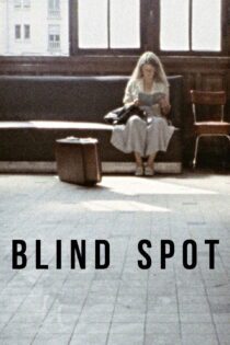 دانلود فیلم Blind Spot 1981 بدون سانسور با پخش آنلاین دانلود فیلم Blind Spot 1981 بدون سانسور با پخش آنلاین