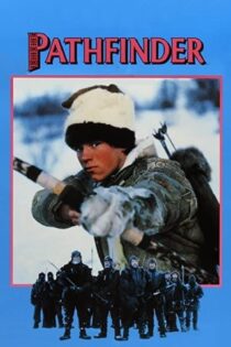 دانلود فیلم Pathfinder 1987 بدون سانسور با پخش آنلاین دانلود فیلم Pathfinder 1987 بدون سانسور با پخش آنلاین