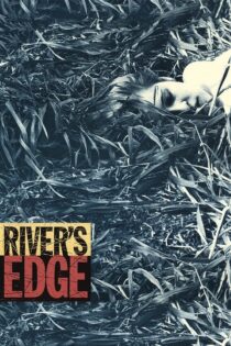 دانلود فیلم River’s Edge 1986 بدون سانسور با پخش آنلاین دانلود فیلم River’s Edge 1986 بدون سانسور با پخش آنلاین