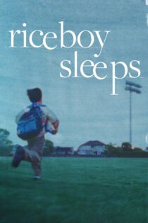 دانلود فیلم Riceboy Sleeps 2022 بدون سانسور با پخش آنلاین دانلود فیلم Riceboy Sleeps 2022 بدون سانسور با پخش آنلاین