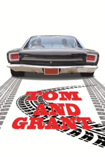 دانلود فیلم Tom and Grant 2018 بدون سانسور با پخش آنلاین دانلود فیلم Tom and Grant 2018 بدون سانسور با پخش آنلاین
