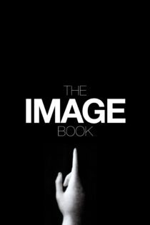 دانلود فیلم The Image Book 2018 بدون سانسور با پخش آنلاین دانلود فیلم The Image Book 2018 بدون سانسور با پخش آنلاین