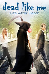 دانلود فیلم Dead Like Me: Life After Death 2009 بدون سانسور با پخش آنلاین دانلود فیلم Dead Like Me: Life After Death 2009 بدون سانسور با پخش آنلاین